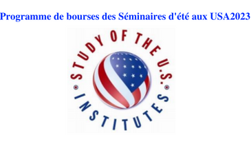 Programme de bourses des Séminaires d&rsquo;été aux USA 2023