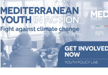 دعوة للمشاركة في « ROME MED YOUTH POLICY LAB 2023 » في روما – إيطاليا لعام 2023 حول « التصدي لأزمة المناخ: شباب البحر الأبيض المتوسط في العمل دعوة للمشاركة في « ROME MED YOUTH POLICY LAB 2023 » في روما – إيطاليا لعام 2023 حول « التصدي لأزمة المناخ: شباب البحر الأبيض المتوسط في العمل