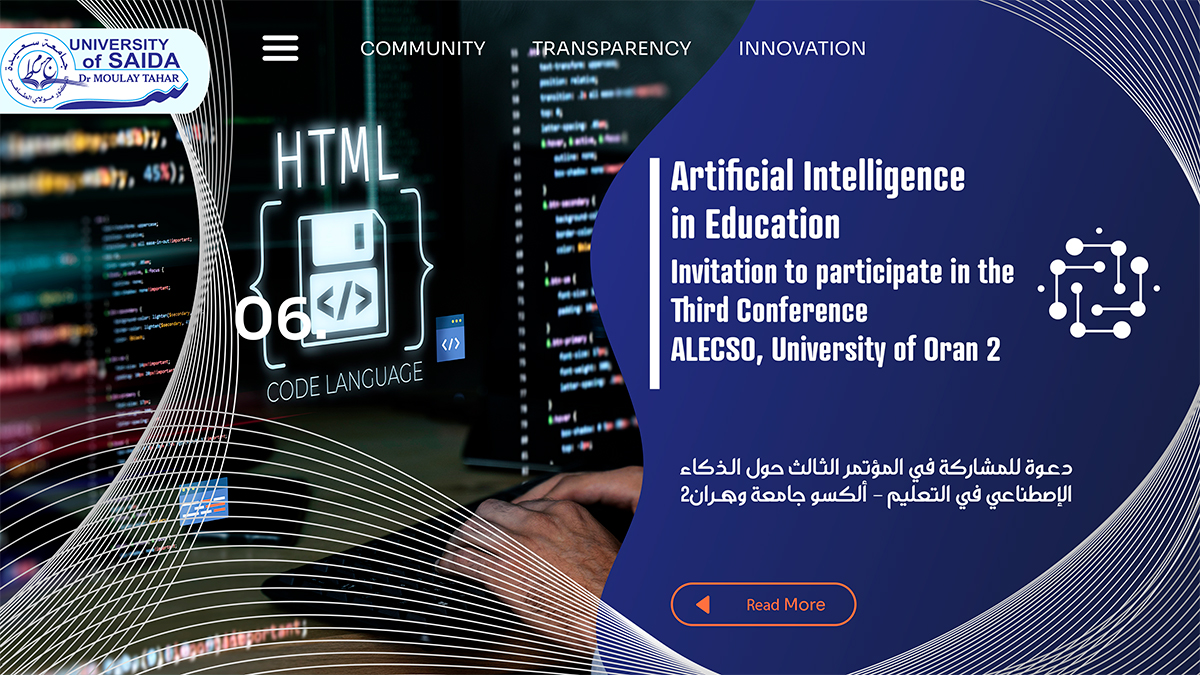 دعـوة للمشاركة في المؤتمر الثـالث حول الـذكاء الإصطناعي في التعليم – ألكسو جامعة وهــران2 دعـوة للمشاركة في المؤتمر الثـالث حول الـذكاء الإصطناعي في التعليم – ألكسو جامعة وهــران2